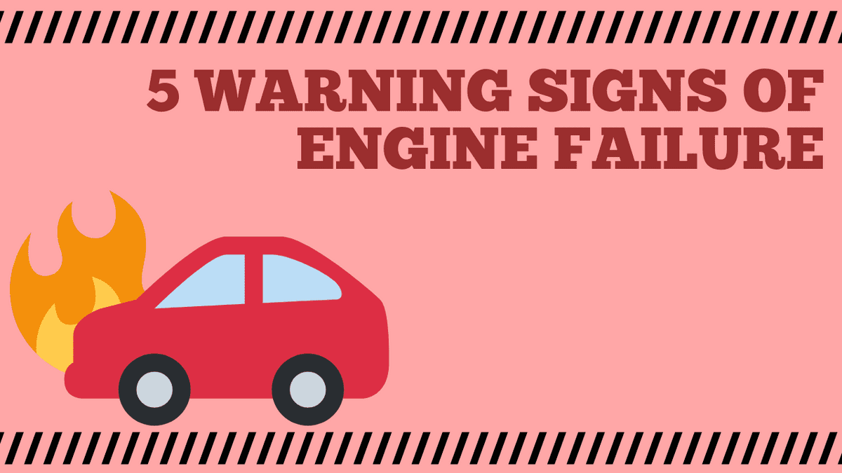5 Warning Signs Of Engine Failure