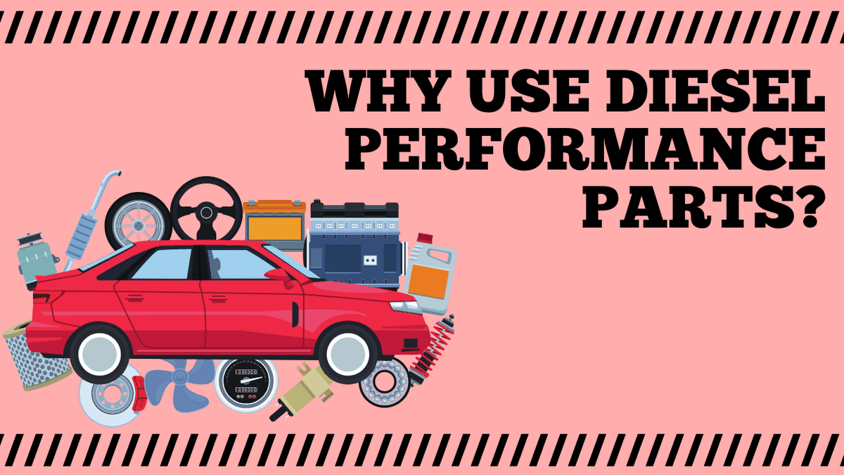 Why Use Diesel Performance Parts?