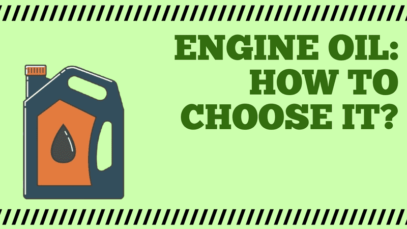Engine oil: How to choose it?