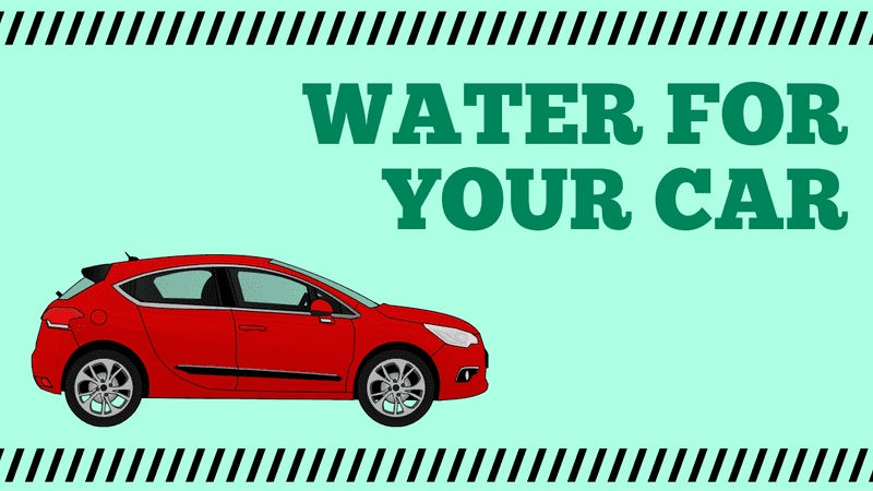 Water For Your Car